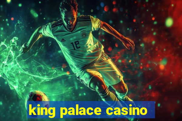 king palace casino